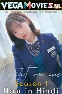 light on me season 1 2021 , vegamovies3