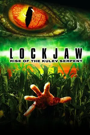 lockjaw rise of the kulev serpent 2008 , vegamovies3