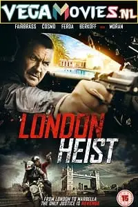 london heist gunned down 2017 , vegamovies3