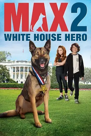 max 2 white house hero 2017 , vegamovies3