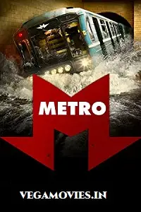 metro 2013 , vegamovies3