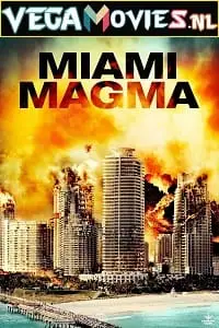 miami magma 2011 , vegamovies3