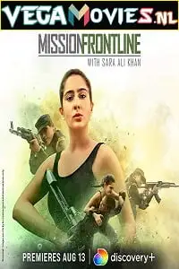 mission frontline with sara ali khan 2021 , vegamovies3