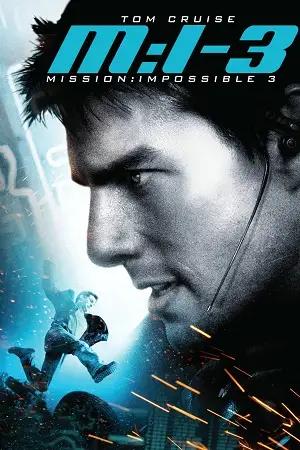 mission impossible 3 2006 , vegamovies3