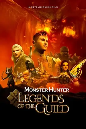 monster hunter legends of the guild 2021 , vegamovies3