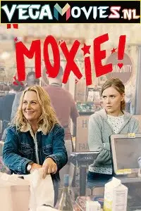 moxie 2021 , vegamovies3