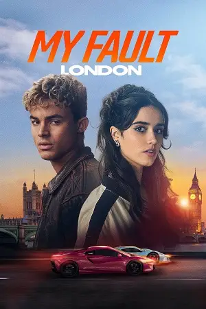 my fault london amazon original 2025 , vegamovies3