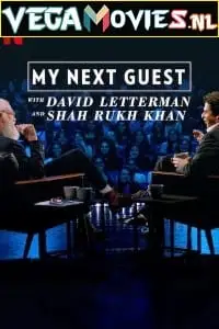 my next guest with david letterman and shah rukh khan 2019 , vegamovies3