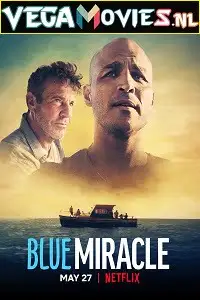 netflix blue miracle 2021 , vegamovies3