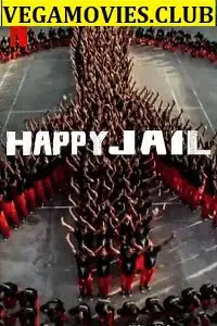 netflix happy jail season 1 , vegamovies3