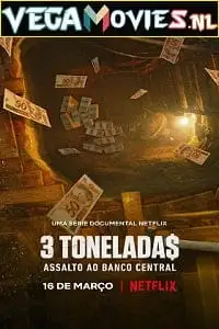netflix heist the great robbery of brazil s central bank 2022 , vegamovies3