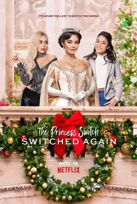 netflix the princess switch switched again 2020 , vegamovies3