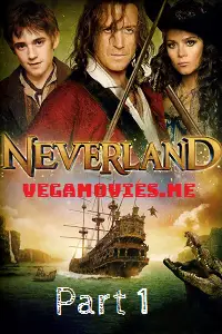 neverland part 1 2011 , vegamovies3