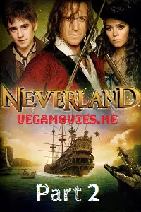 neverland part 2 2011 , vegamovies3