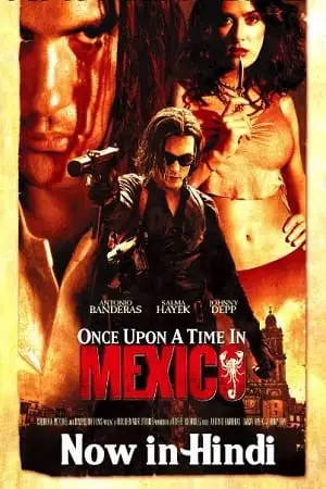 once upon a time in mexico 2003 , vegamovies3
