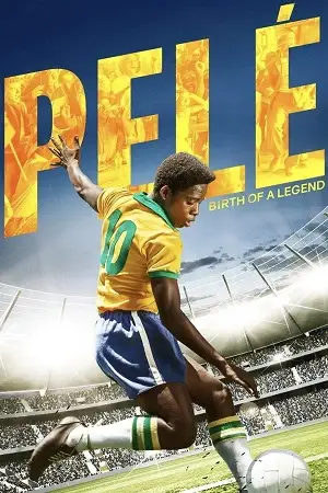 pele birth of a legend 2016 , vegamovies3