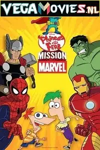 phineas and ferb mission marvel 2013 , vegamovies3