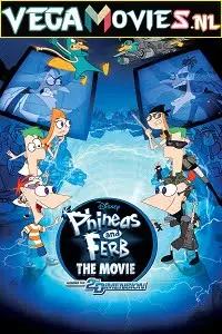 phineas and ferb the movie across the 2nd dimension 2011 , vegamovies3
