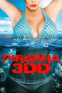 piranha 3dd 2012 , vegamovies3