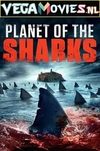 planet of the sharks 2016 , vegamovies3