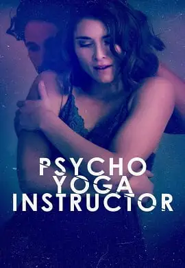 psycho yoga instructor 2020 , vegamovies3
