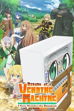reborn as a vending machine i now wander the dungeon season 1, vegamovies3