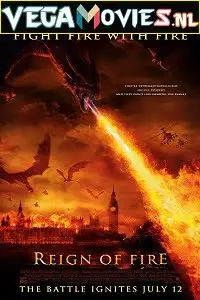 reign of fire 2002 , vegamovies3