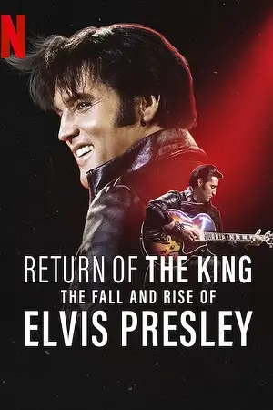 return of the king the fall and rise of elvis presley 2024 , vegamovies3