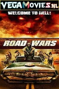 road wars 2015 , vegamovies3