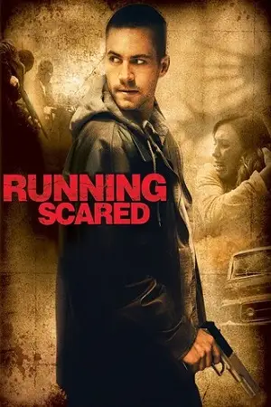 running scared 2006 , vegamovies3