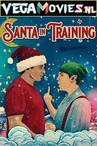 santa in training 2019 , vegamovies3