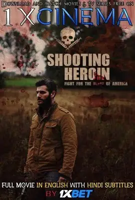 shooting heroin 2020 , vegamovies3