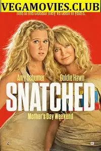 snatched 2017 , vegamovies3