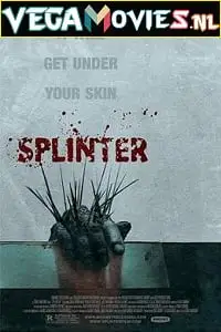 splinter 2008 , vegamovies3