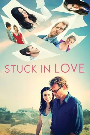 stuck in love 2012 , vegamovies3
