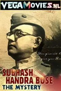 subhash chandra bose the mystery 2020 , vegamovies3