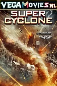 super cyclone 2012 , vegamovies3