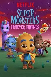 super monsters furever friends 2019 , vegamovies3