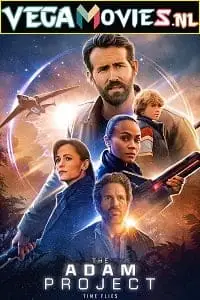 the adam project netflix original 2022 , vegamovies3