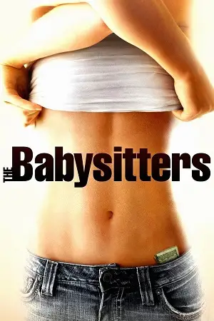 the babysitters 2007 , vegamovies3