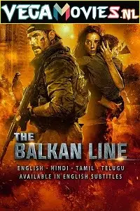 the balkan line 2019 , vegamovies3