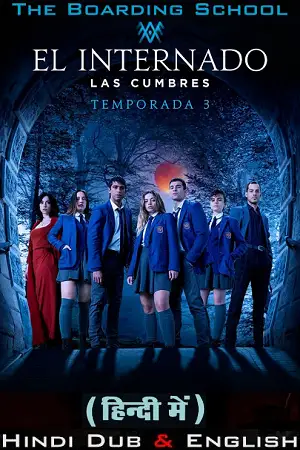the boarding school las cumbres amazon original 2023 , vegamovies3