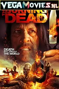 the burning dead 2015 , vegamovies3