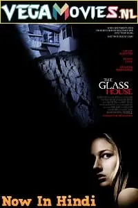 the glass house 2001 , vegamovies3
