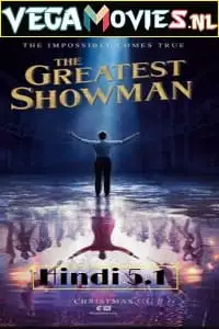 the greatest showman 2017 , vegamovies3