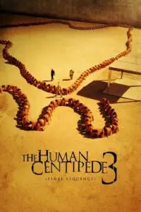 the human centipede iii 2015 , vegamovies3