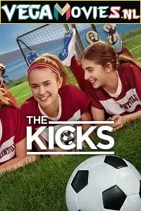 the kicks season 1 , vegamovies3
