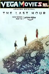 the last hour 2021 , vegamovies3