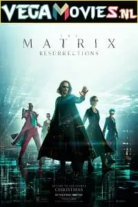 the matrix resurrections 2021 , vegamovies3