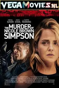 the murder of nicole brown simpson 2019 , vegamovies3